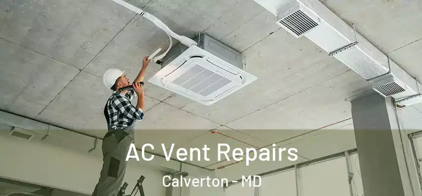  AC Vent Repairs Calverton - MD