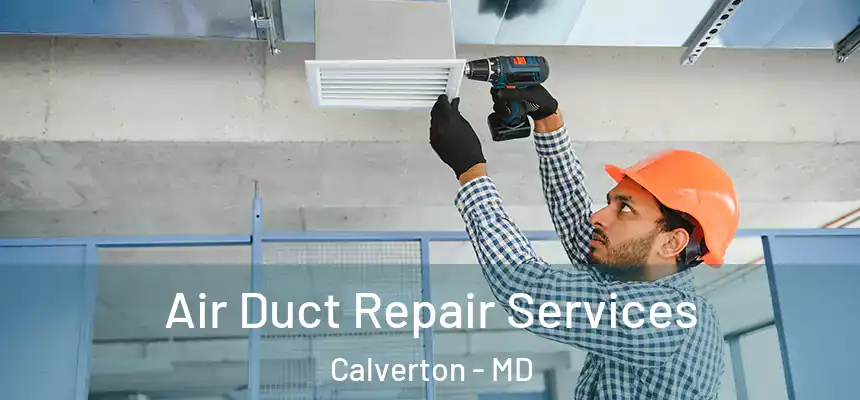  Air Duct Repair Services Calverton - MD