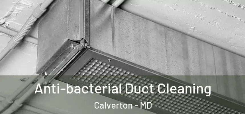  Anti-bacterial Duct Cleaning Calverton - MD