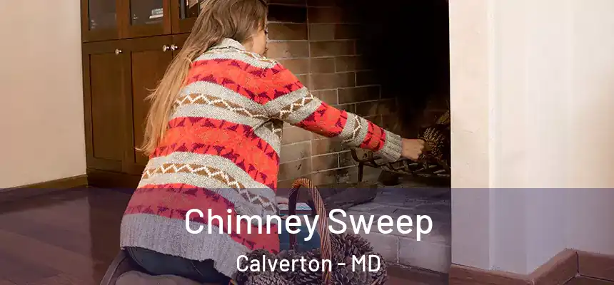  Chimney Sweep Calverton - MD