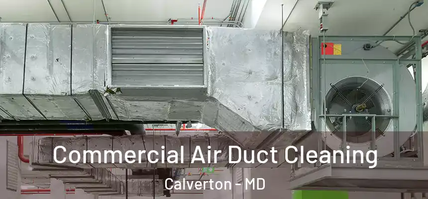  Commercial Air Duct Cleaning Calverton - MD