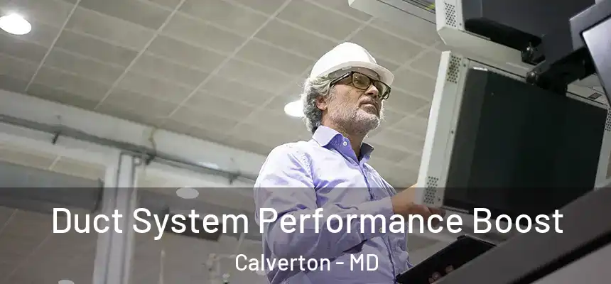  Duct System Performance Boost Calverton - MD