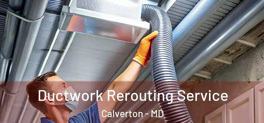  Ductwork Rerouting Service Calverton - MD