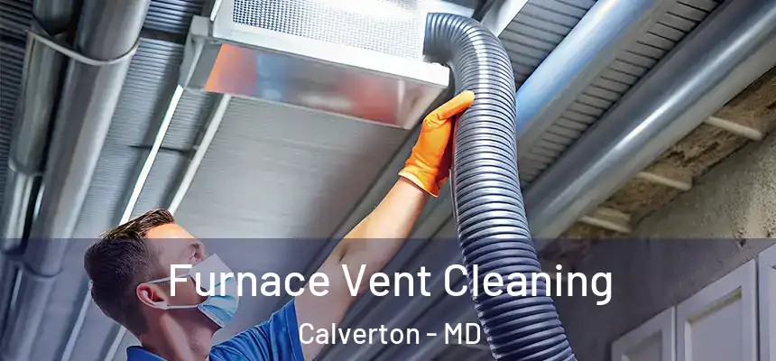  Furnace Vent Cleaning Calverton - MD